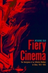 Fiery Cinema: The Emergence of an Affective Medium in China, 1915-1945